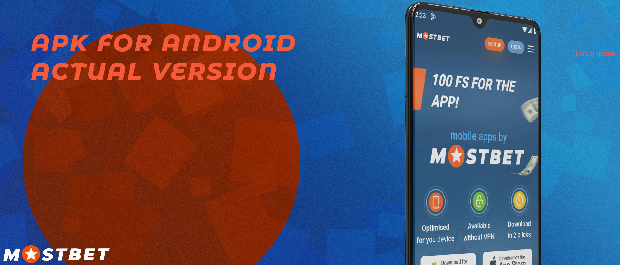 The latest version of the Mostbet mobile app can always be downloaded from the official website.